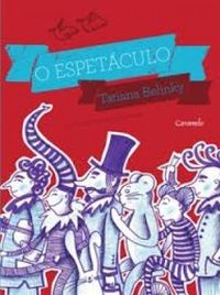 O espetáculo