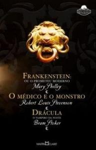 Frankenstein ou o Prometeu moderno - O médico e o monstro - Drácula