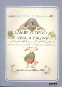 Lambe o dedo e vira a página : para ler as histórias de um garoto traquinas chamado U