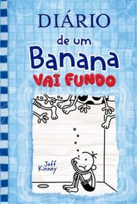 Diario de um Banana : Vai fundo