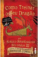Como treinar seu Dragão : por Soluço Spartosicus Strondus III