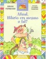 Afinal, Hilário era mesmo o tal?