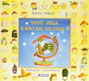 Vovó viaja e não sai de casa?
