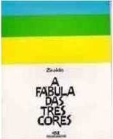 A fábula das três cores