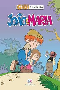 Gibi é diversão : João e Maria