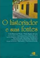 O historiador e suas fontes