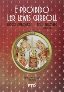 É Proibido Ler Lewis Carroll
