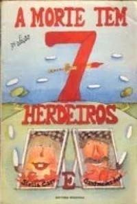 A Morte Tem Sete Herdeiros : (a noite em que Agatha Christie visitou Jacuruçunga)