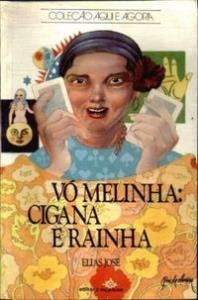 Vó Melinha : cigana e rainha