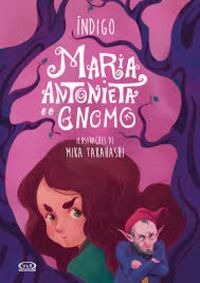 Maria Antonieta e o Gnomo