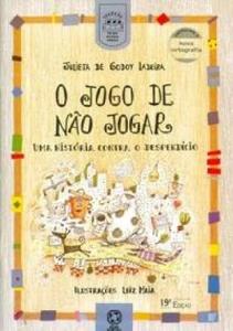 O jogo de não jogar : uma história quantra o desperdício