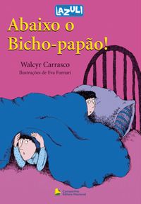 Abaixo o bicho papão