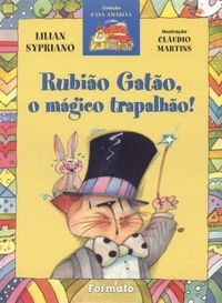 Rubião Gatão, o mágico trapalhão!