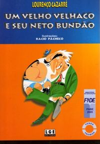 Um velho velhaco e seu neto bundão