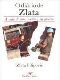 O diário de Zlata : a vida de uma menina na guerra.