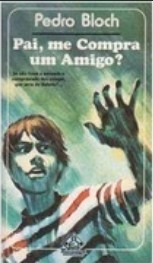 Pai, me compra um amigo