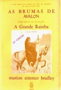 As Brumas de Avalon :  A grande rainha