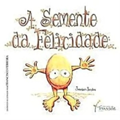 A Semente da Felicidade