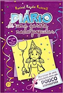 Diário de uma garota nada popular : Histórias de uma baladeira nem um pouco glamourosa