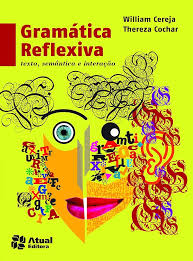 Gramática reflexiva : texto, semântica e interação