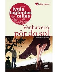Venha ver o pôr do sol e outros contos