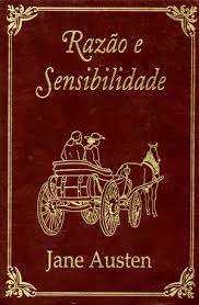 Razão e sensibilidade.