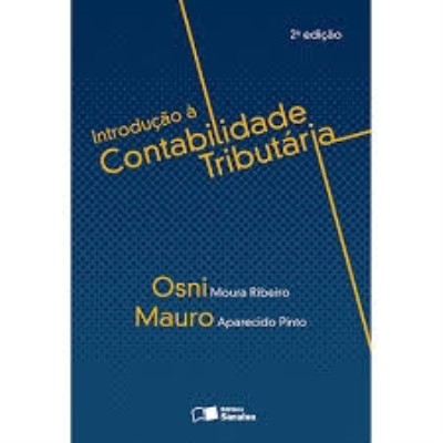 Introdução à contabilidade tributária [Impresso]