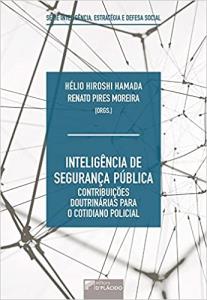 Inteligência de Segurança Pública : contribuições doutrinárias para o cotidiano policial