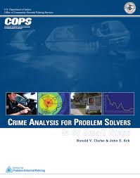 Crime analysis for problem solvers : in 60 small steps