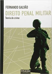 Direito penal militar : teoria do crime