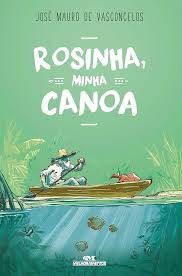 Rosinha, minha canoa