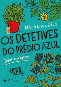 Os detetives do prédio azul : casos ecológicos