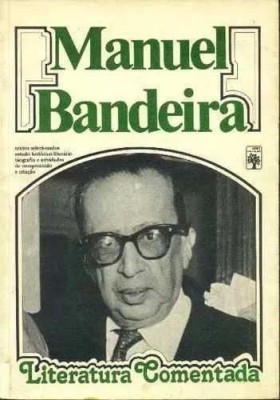 Manuel Bandeira : literatura comentada