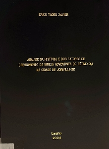 Análise da história e dos fatores de crescimento da Igreja Adventista do Sétimo Dia na cidade de Joinville